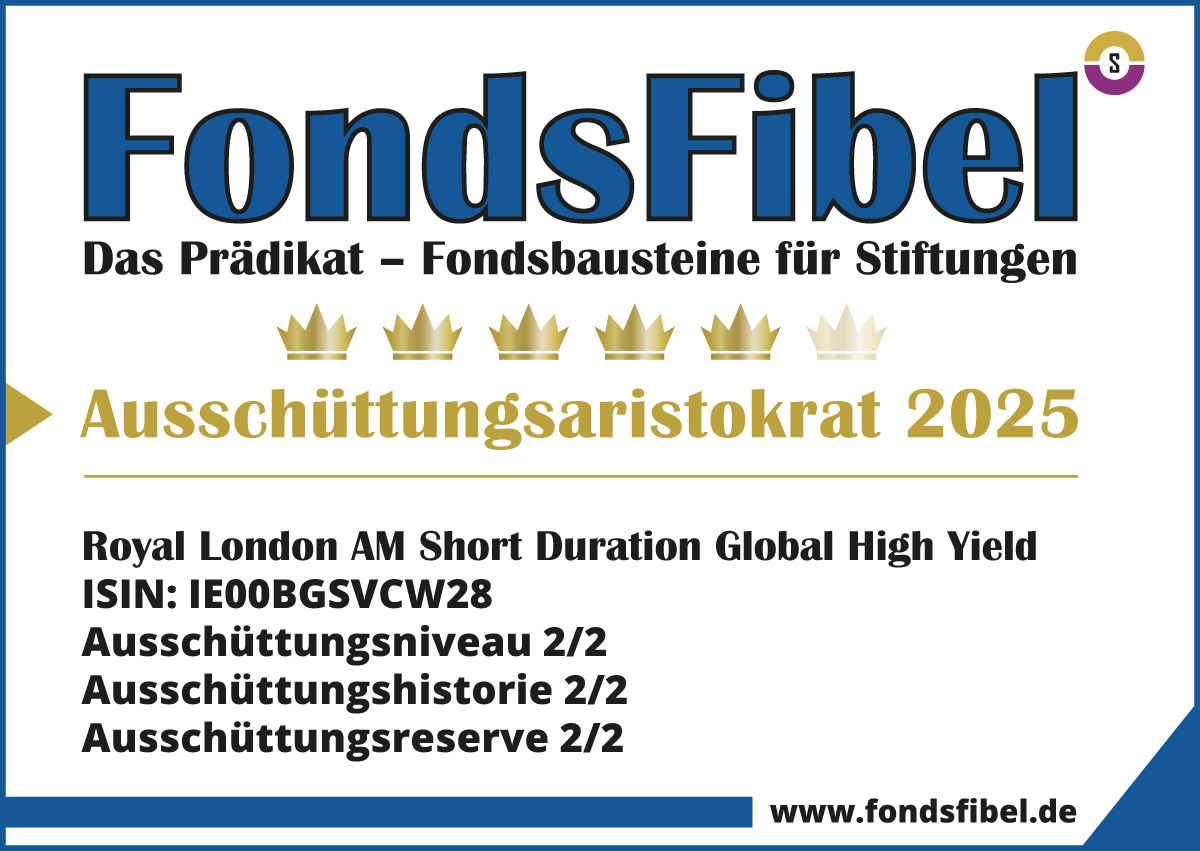 Das FondsFibel Prädikat: Royal London AM Short Duration Global High Yield